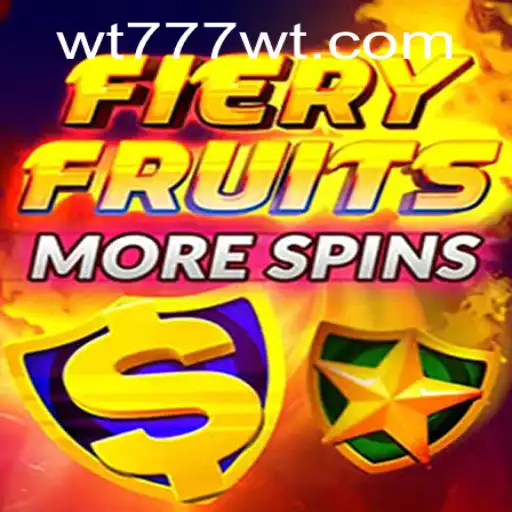 Exploring FieryFruitsMoreSpins and the Winning Streak with wt777